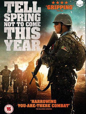 به بهار بگویید امسال نیاید - Tell Spring Not to Come This Year - مستند , مستند به بهار بگویید امسال نیاید , فیلم به بهار بگویید امسال نیاید , مستند جنگ افغانستان , افغانستان , جنگ , Tell Spring Not to Come This Year , مستند Tell Spring Not to Come This Year , فیلم Tell Spring Not to Come This Year , 2015 0, , مستند , جنگی , فیلم سینمایی , سینما , دانلود فیلم - محصول انگلیس - - - سال 2015 - کیفیت HD